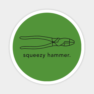 Funny Electrician Humor, Squeezy Hammer, Construction Humor Magnet